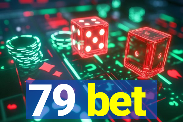 79 bet