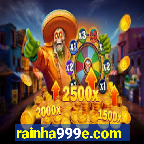 rainha999e.com