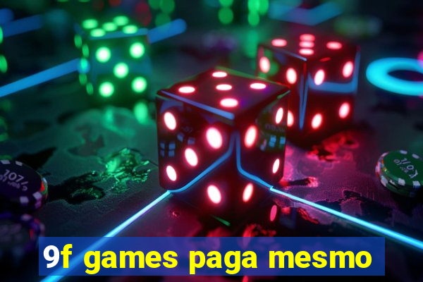 9f games paga mesmo