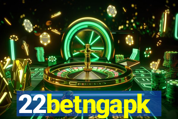 22betngapk