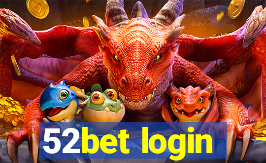 52bet login