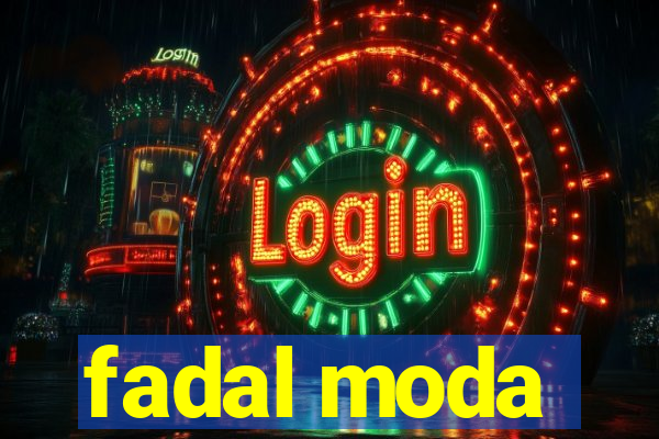 fadal moda