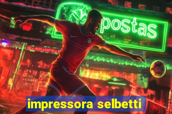 impressora selbetti