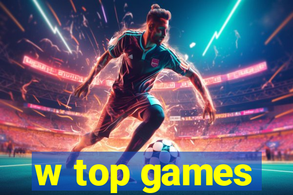 w top games