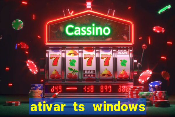 ativar ts windows server 2019 ilimitado