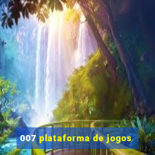007 plataforma de jogos