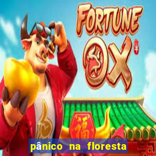 pânico na floresta 4 filme completo dublado mega filmes