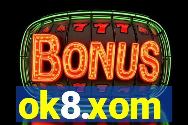 ok8.xom