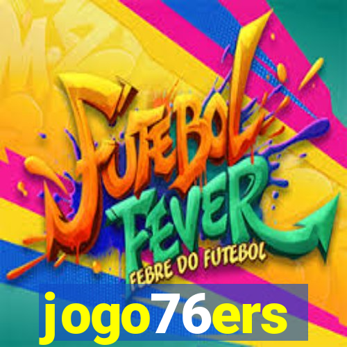 jogo76ers