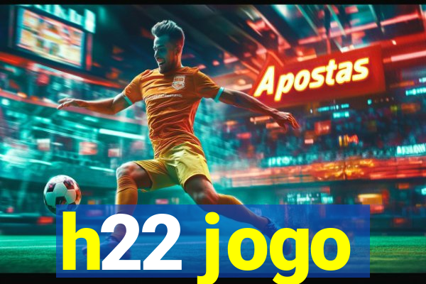 h22 jogo