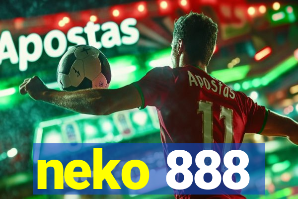 neko 888