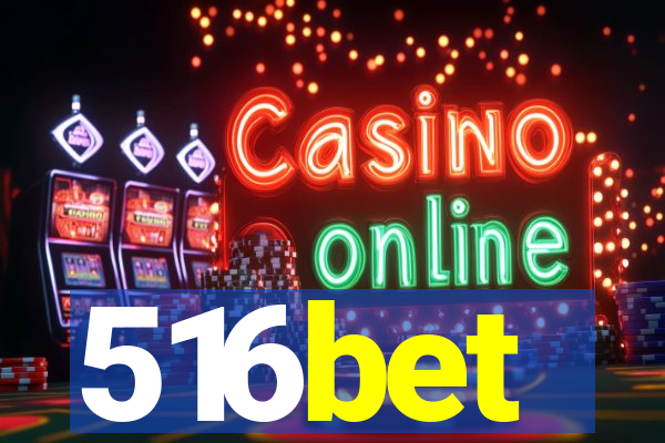 516bet