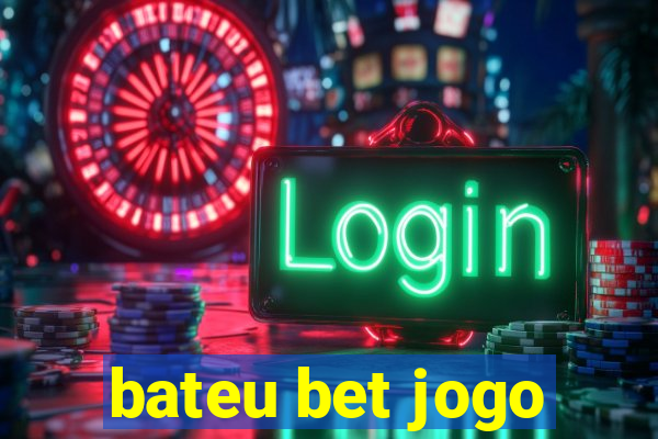 bateu bet jogo
