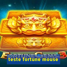 teste fortune mouse