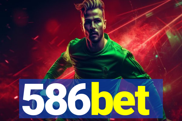 586bet