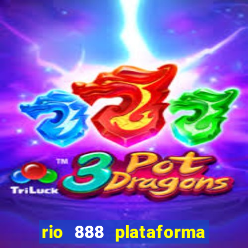 rio 888 plataforma de jogos
