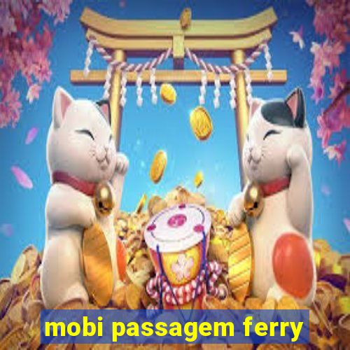 mobi passagem ferry