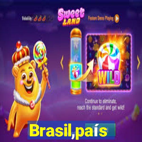 Brasil,país