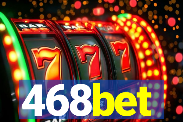 468bet