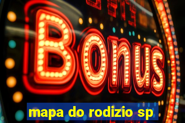 mapa do rodizio sp