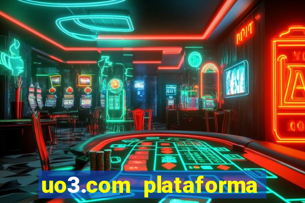 uo3.com plataforma de jogos