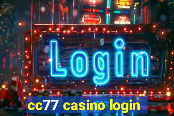 cc77 casino login