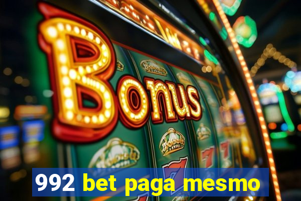 992 bet paga mesmo