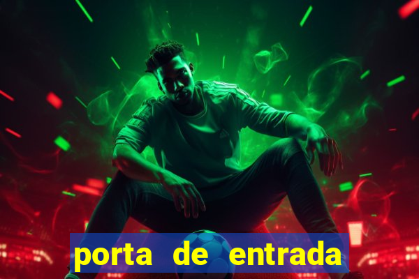 porta de entrada do excluído
