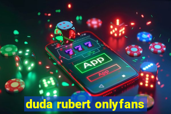 duda rubert onlyfans