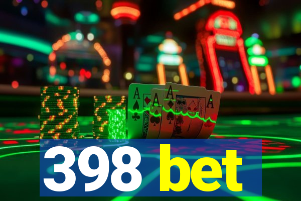 398 bet