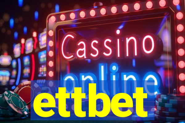 ettbet