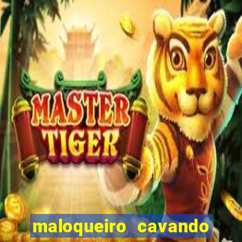 maloqueiro cavando sua cova portal do zacarias