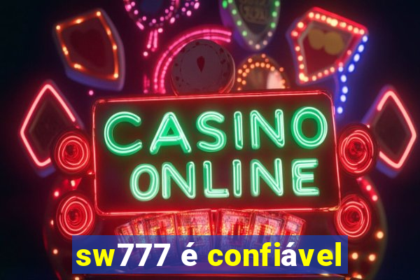 sw777 é confiável