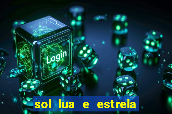sol lua e estrela significado amizade