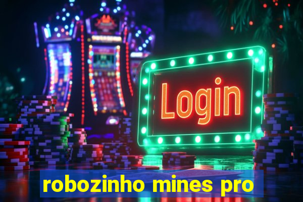 robozinho mines pro