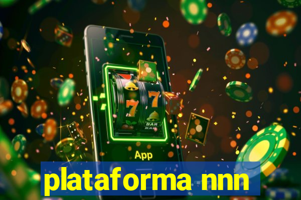 plataforma nnn
