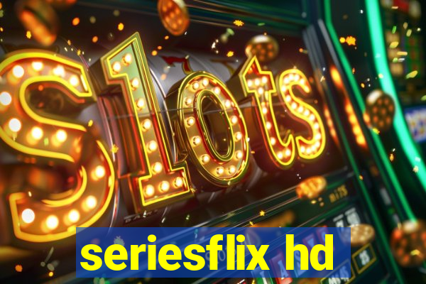 seriesflix hd