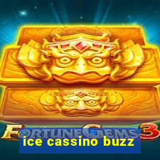 ice cassino buzz