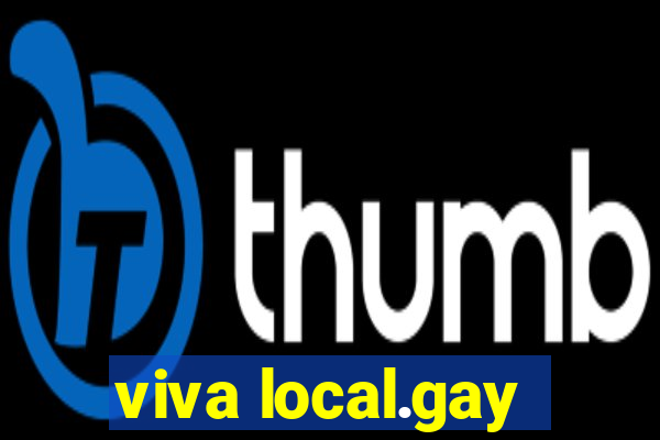 viva local.gay