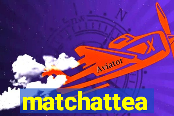 matchattea