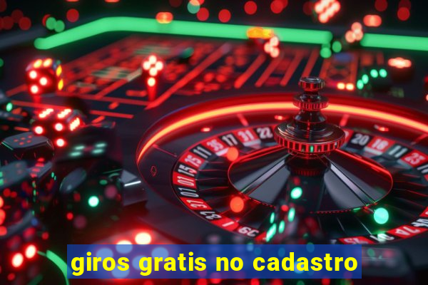 giros gratis no cadastro