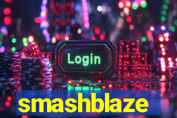 smashblaze