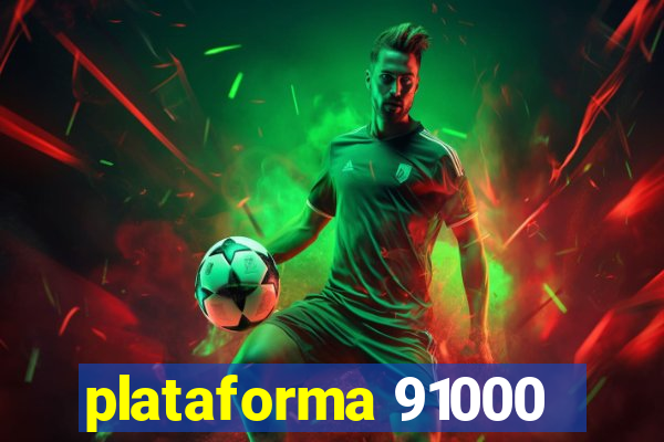 plataforma 91000