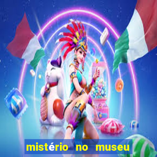 mistério no museu imperial pdf grátis