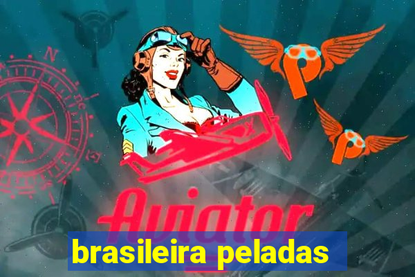 brasileira peladas