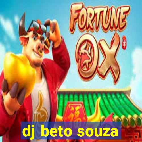 dj beto souza
