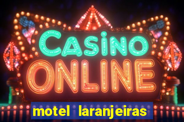 motel laranjeiras serra es