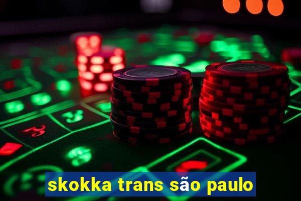 skokka trans são paulo