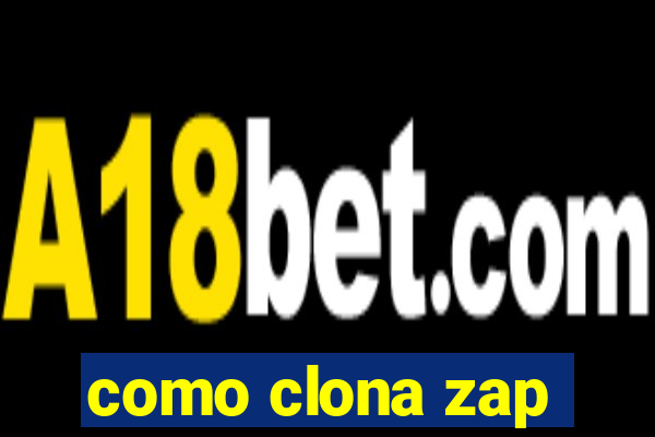 como clona zap