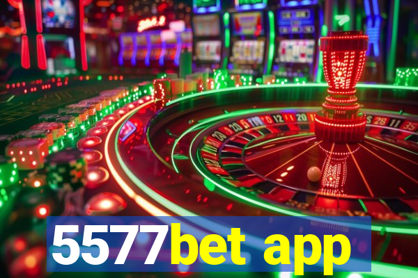 5577bet app